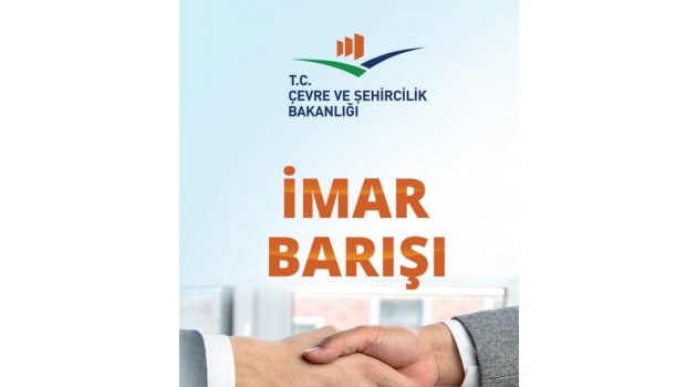 İmar Barışı Başvuruları Devam Ediyor