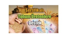 Sertifikalı Tohum Üretim Desteği!