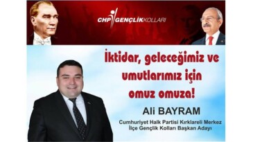 Ali Bayram, CHP Kırklareli Merkez İlçe Gençlik Kolları Başkanlığına Adaylığını Açıkladı