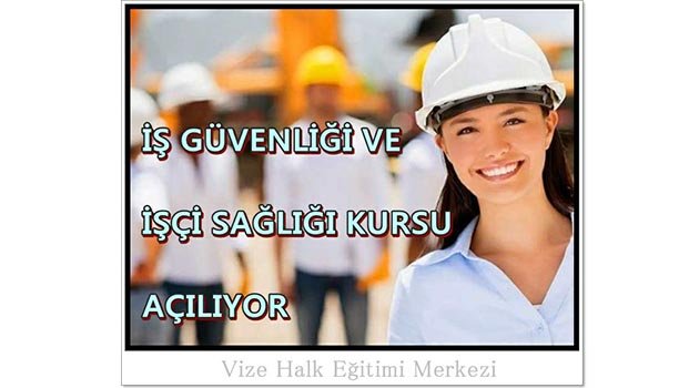 İş Güvenliği ve İşçi Sağlığı Kursu Açıldı