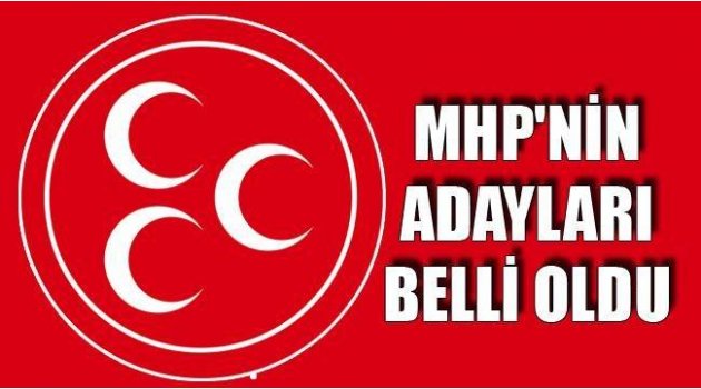 Milliyetçi Hareket Partisi Adaylarını Açıklamaya Başladı