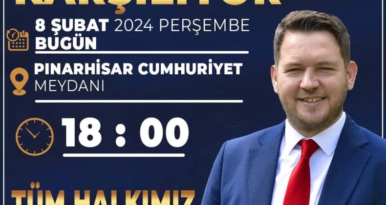 ”Pınarhisar, Başkanını Karşılıyor”